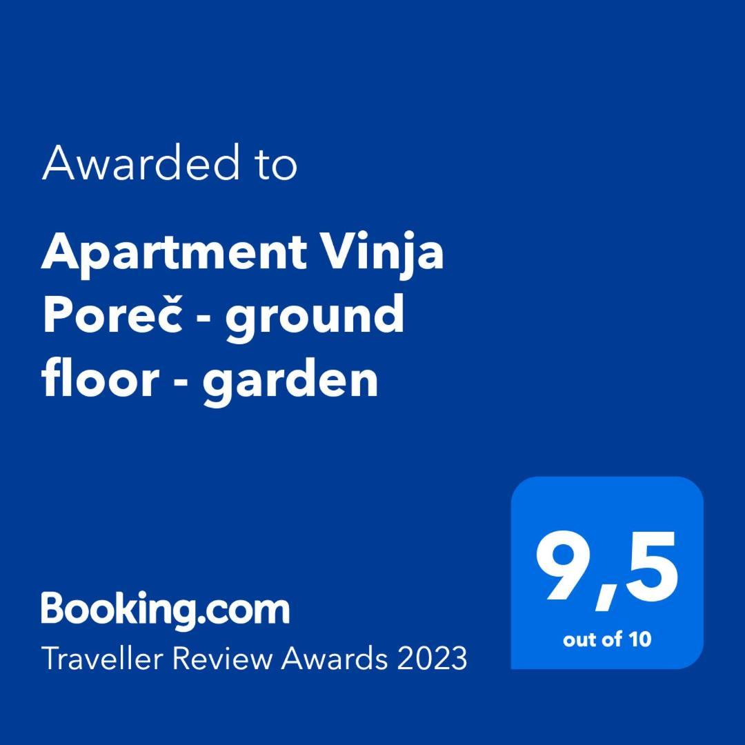 Apartment Vinja Porec - Privat Garden - Whirlpool Dış mekan fotoğraf